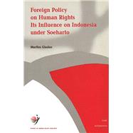 Foreign Policy on Human Rights its Influence on Indonesia under Soeharto