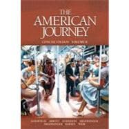 American Journey, The, Concise Edition, Volume 2