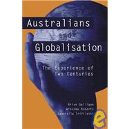 Australians and Globalisation: The Experience of Two Centuries