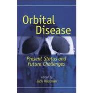 Orbital Disease: Present Status and Future Challenges