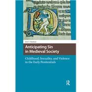 Anticipating Sin in Medieval Society book cover, ISBN 9781003690894