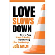 Love Slows Down