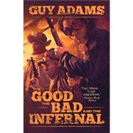 The Good, The Bad and The Infernal