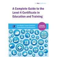 A Complete Guide to the Level 4 Certificate in Education and Training