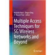 Multiple Access Techniques for 5g Wireless Networks and Beyond