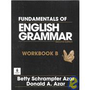Fundamentals of English Grammar: Workbook B