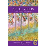 Soul Seeds : Revelations and Drawings