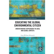 Educating the Global Environmental Citizen: Localizing Global Environmental Teaching