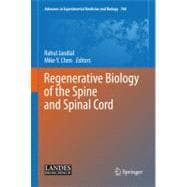 Regenerative Biology of the Spine and Spinal Cord