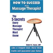 How to Succeed As a Massage Therapist