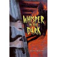 Whisper in the Dark