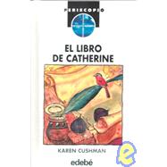 El Libro De Catherine: Catherine Called Birdy