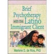 Brief Psychotherapy With the Latino Immigrant Client