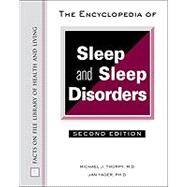 The Encyclopedia of Sleep and Sleep Disorders