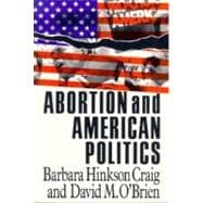 Abortion and American Politics