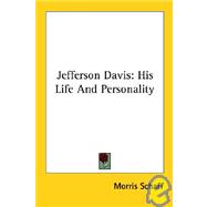 Jefferson Davis: His Life and Personality