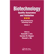Biotechnology: Quality Assurance and Validation