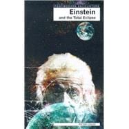 Einstein and the Total Eclipse