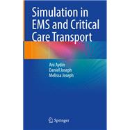 Simulation in EMS and Critical Care Transport