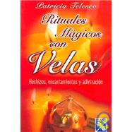 Rituales Magicas Con Velas / Exploring Candle Magick