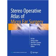 Stereo Operative Atlas of Micro Ear Surgery