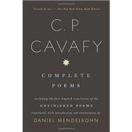 Complete Poems Including the First English Translation of the Unfinished Poems