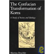 The Confucian Transformation of Korea