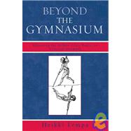 Beyond the Gymnasium Educating the Middle-Class Bodies in Classical Germany