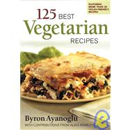125 Best Vegetarian Recipes