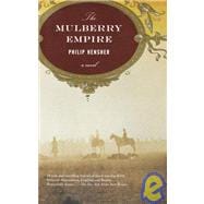 The Mulberry Empire A Novel