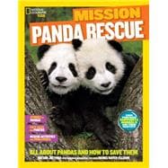 National Geographic Kids Mission: Panda Rescue All About Pandas and How to Save Them