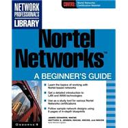 Nortel Networks : A Beginner's Guide