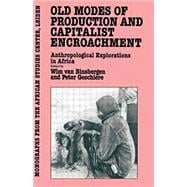 Old Modes Of Production and Capitalist Encroachment