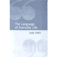 The Language of Everyday Life; An Introduction