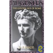Augustus : The Golden Age of Rome