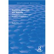 Economic Structure and Maturity: Collected Papers in Input-output Modelling and Applications