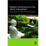 Religion and Science in the Mirror of Buddhism