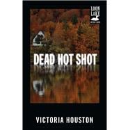 Dead Hot Shot