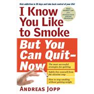 I Know You Like to Smoke, but You Can Quit - Now
