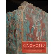 The Murals of Cacaxtla