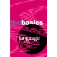 Language: the Basics: Second Edition