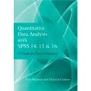 Quantitative Data Analysis with SPSS  14, 15 and 16 : A Guide for Social Scientists