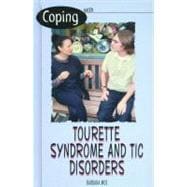 Coping With Tourette Syndrome and Tic Disorders