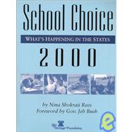 School Choice, 2000 : What's Happening in the States