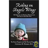 Riding on Angels Wings - My Spiritual And Physical Pregnancies