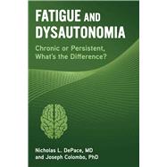 Fatigue and Dysautonomia