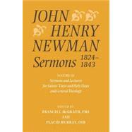 John Henry Newman Sermons 1824-1843 Volume III: Sermons and Lectures for Saint's Days and Holy Days and General Theology