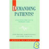 Demanding Patients? : Analyzing the Use of Primary Care