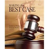 Making the Best Case: Lessons in Writing from the World of Law