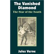 Vanished Diamond : The Star of the South